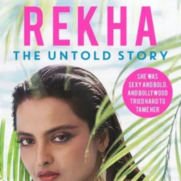 REKHA: THE UNTOLD STORY. LIFE AND TIMES OF A VERY FAMOUS BOLLYWOOD ACRTRESS - Picture 1 of 1